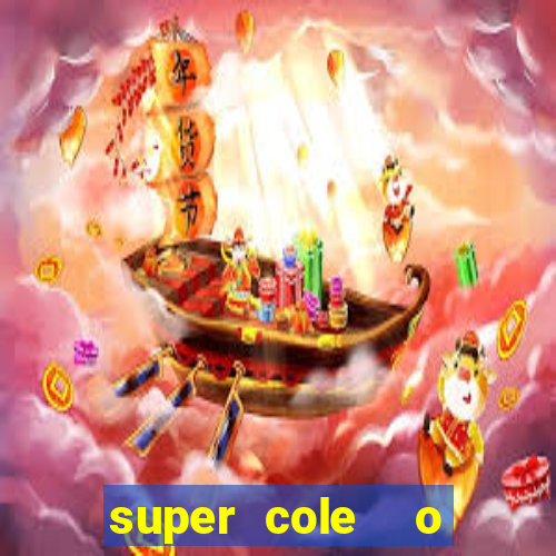 super cole  o 7784 jogos para pc download